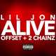 Lil Jon - Alive (feat. Offset & 2 Chainz)