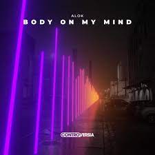 Alok - Body On My Mind