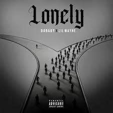 DaBaby Lil Wayne - Lonely