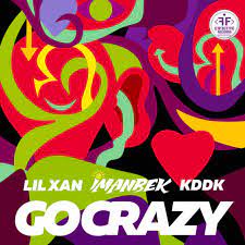 Imanbek - Lil Xan - KDDK - Go Crazy